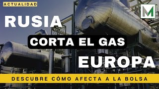 #69: RUSIA CORTA EL GAS a través del Nord Stream 1 - Actualidad del mercado