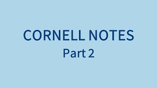 Cornell Notes Part 2