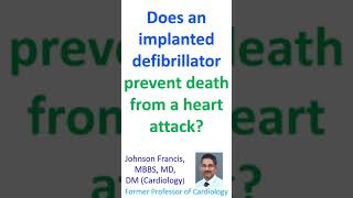 Does an implanted defibrillator prevent death from a heart attack?