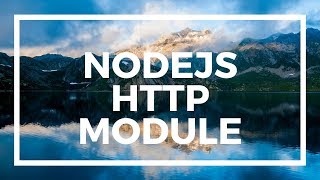 NodeJS For Beginners: Creating a Http Server using the Http Module