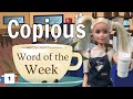 Word of the Week 1: Copious