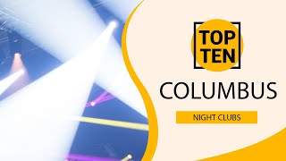 Top 10 Best Night Clubs to Visit in Columbus, Ohio | USA - English