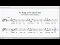 TRANSCRIPTION- AS LONG AS HE NEEDS ME (by Elmer)