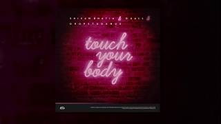 Shivam Bhatia X Duall -touch Your Body Official Audio