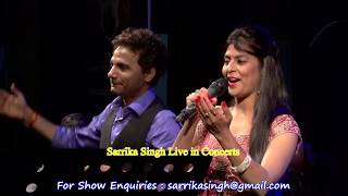 Chhup Gaye Sare Nazare | Sarrika Singh & Anil Bajpai | Do Raaste | Sarrika Singh Live