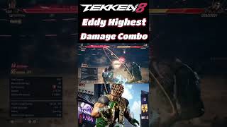 Tekken 8 Eddy Highest Damage Combo #Eddy combo guide tekken 8 #Eddy easy combo tekken 8 #tekken8 #yt