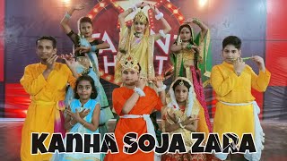 kanha Soja Zara dance video | new generation Dance Academy Aligarh|