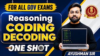 Reasoning Complete Coding Decoding One Shot 🔥 | SSC CGL/CHSL/MTS 2025 | For All Govt Exams