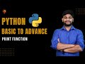 Print Function | Python Beginner to Advance | Python Tutorial