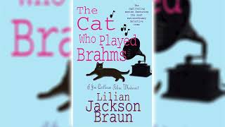 The Cat Who Played Brahms by Lilian Jackson Braun (The Cat Who... #5) | Cozy Mysteries Audiobook