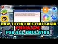 How To Fix Free Fire Facebook Login Disable Problem For All Emulators