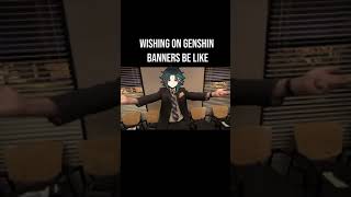 Wishing on Genshin banners be like😶#genshin #genshinimpact #shorts 1