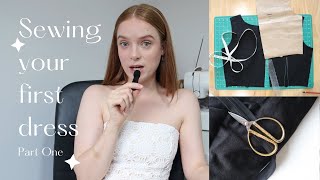 SEWING YOUR FIRST DRESS  - PART ONE - Learn to sew in 2025