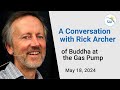 A Conversation with Rick Archer of 