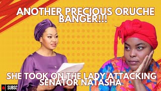 Another Precious Oruche Banger!!! She Took On The Lady Attacking Senator Natasha