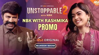 Unstoppable 2 Episode 4 Rashmika Promo | Balakrishna With Rashmika Unstoppable 2 Promo | Aha