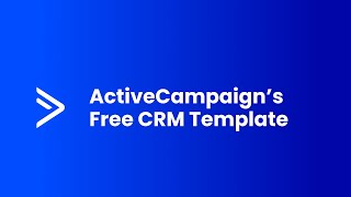 ActiveCampaign's Free CRM Template