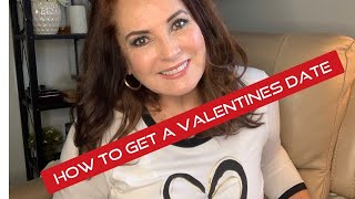 How to Get a Valentines 💌 Date