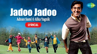 Jadoo Jadoo (Lyrics) | Koi Mil Gaya | Hrithik Roshan | Preity Zinta | Adnan Sami | Alka Yagnik