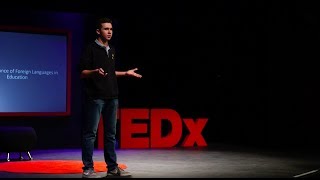“THE IMPORTANCE OF FOREIGN LANGUAGE EDUCATION” | Zachary Hinz | TEDxMountainViewHighSchool