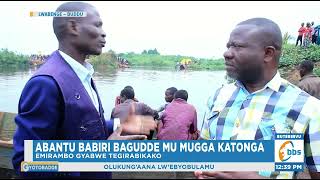 Kitalo! Abantu Babiri Bagudde mu Mugga Katonga, Emirambo Gyabwe Tegirabikako