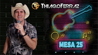 LANÇAMENTO MESA 25   THIAGO FERRAZ