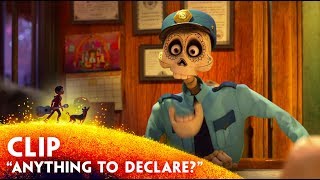 "Anything to Declare?" Clip - Disney/Pixar's Coco - November 22 in 3D