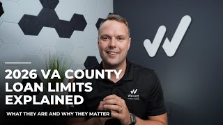 2026 VA County Loan Limits Explained