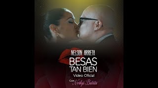 Nelson Arrieta - Besas tan bien
