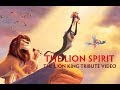 The Lion Spirit - A The Lion King Tribute Video | Lion King Full HD