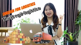 Từ vựng Logistics - Thuật ngữ Logistics -  Xuất nhập khẩu  #englishforlogistics #xuatnhapkhau