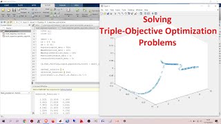 How to Solve Triple-Objective Optimization Problems Using Matlab