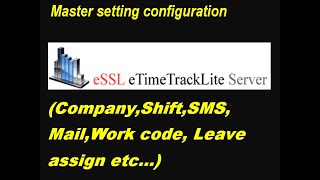 eSSL Master settings demo(SMS,Mail,Shift,Company etc.)