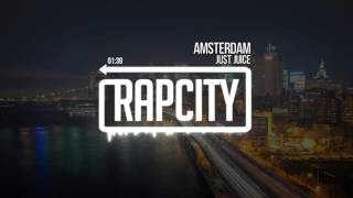 Just Juice - Amsterdam (Prod. by Dream Life)