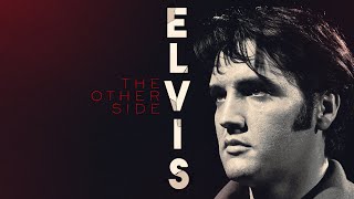 Elvis: The Other Side (2024) FULL DOCUMENTARY | HD