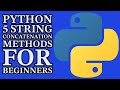 5 Python String Concatenation Methods Every Programmer Should Know!