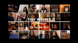 Tiny Wolves - Gloria (In Excelsis Deo)