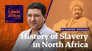 History of Slavery in North Africa | M'hamed Oualdi