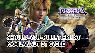 Kam'lanaut BT Cycle: Should You Pull Tierlist \u0026 Pull Plans [DFFOO]