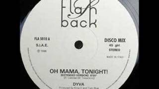 Dyva - Oh mama tonight