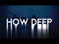 Miles & Miles x Nika Rose - How Deep (Official Lyric Video)