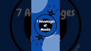 7 Advantages of Moodle | O4LEARN