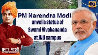 PM Narendra Modi unveils statue of Swami Vivekananda at JNU campus