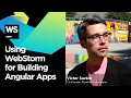 Using WebStorm for Building Angular Apps