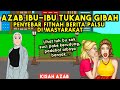 AZAB IBU-IBU YANG SUKA GIBAH DAN FITNAH TETANGGANYA SENDIRI! | SINETRON AZAB