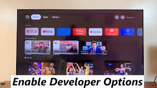 TCL Google TV: How To Enable Developer Options