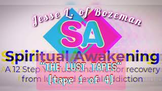 SA Speaker Jesse L. - "The Lust Tapes" part 1 of 4 - November 1994