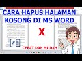 Cara Mudah Menghapus Halaman Kosong di Microsoft Word