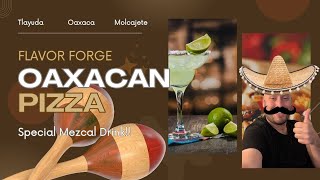 The Ultimate Pairing: Tlayudas \u0026 Mezcal