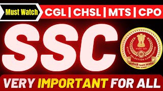 SSC EXAMS 2021-22 VERY IMPORTANT UPDATE | SSC CGL | SSC CHSL | SSC MTS| Must Watch for All Aspirants